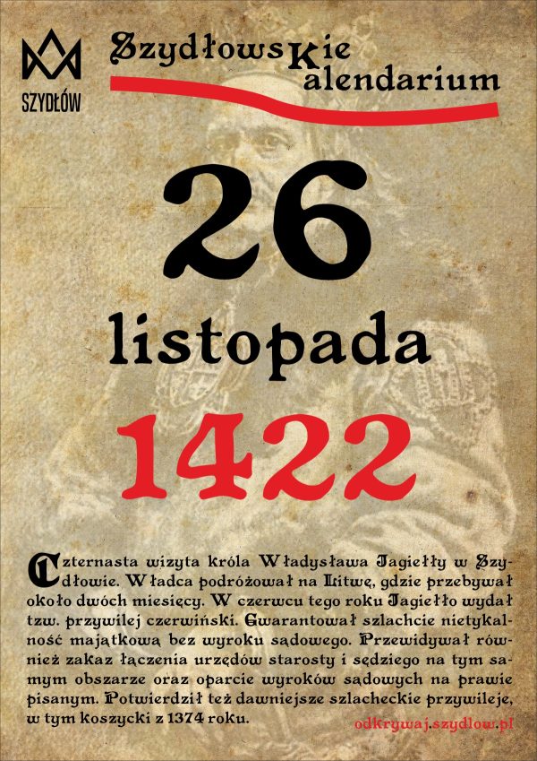 Wizyta Władysława Jagiełły w Szydłowie, 26 listopada 1422