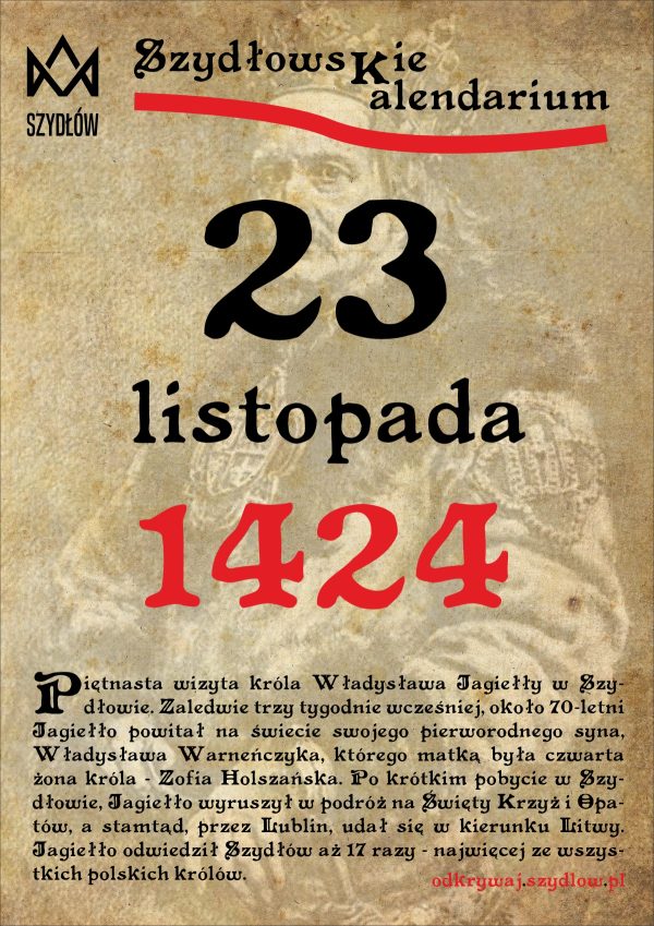 Władysław Jagiełło w Szydłowie 23 listopada 1424